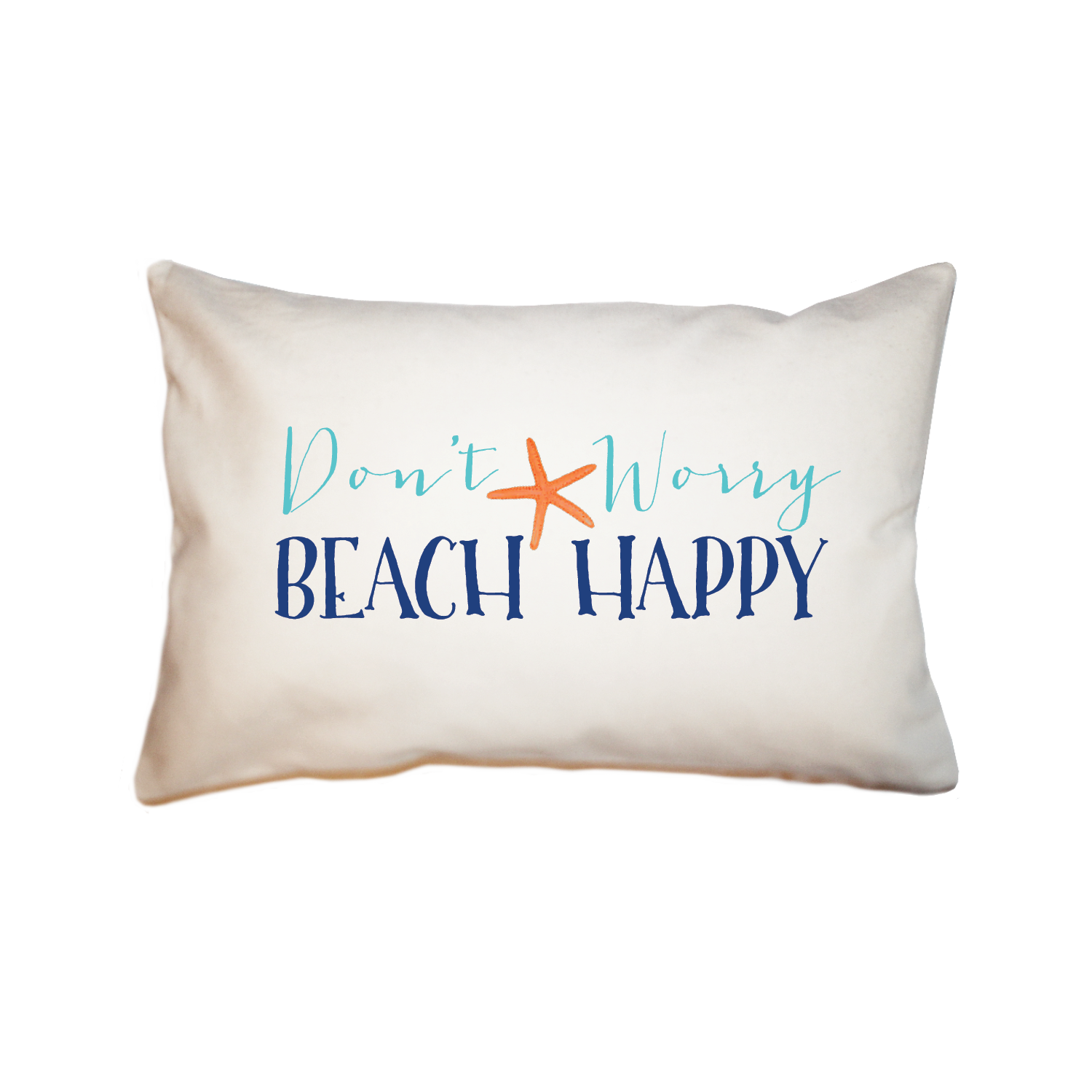 don't worry beach happy  small accent pillow