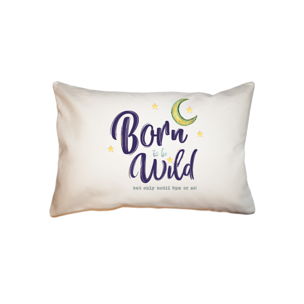 born to be wild  small accent pillow