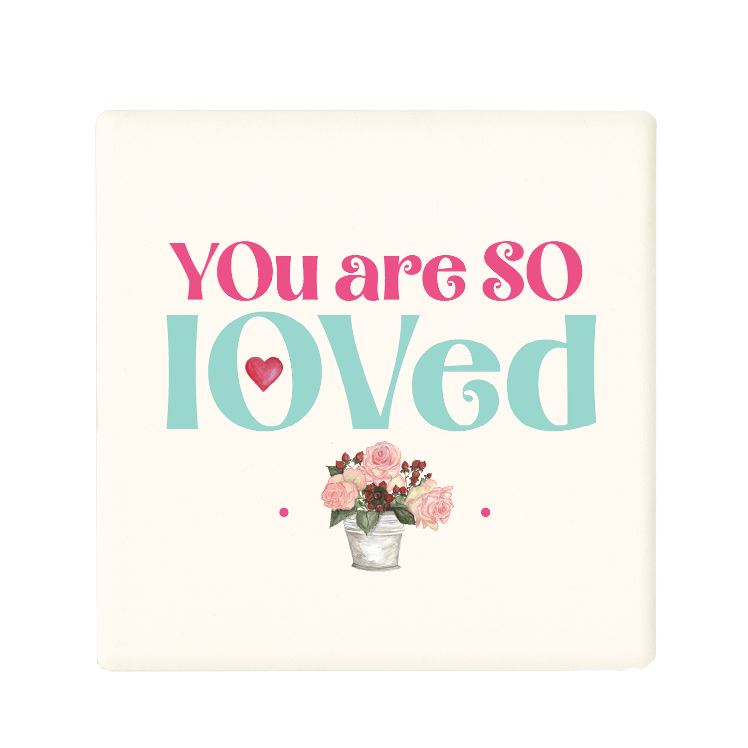 so loved coaster