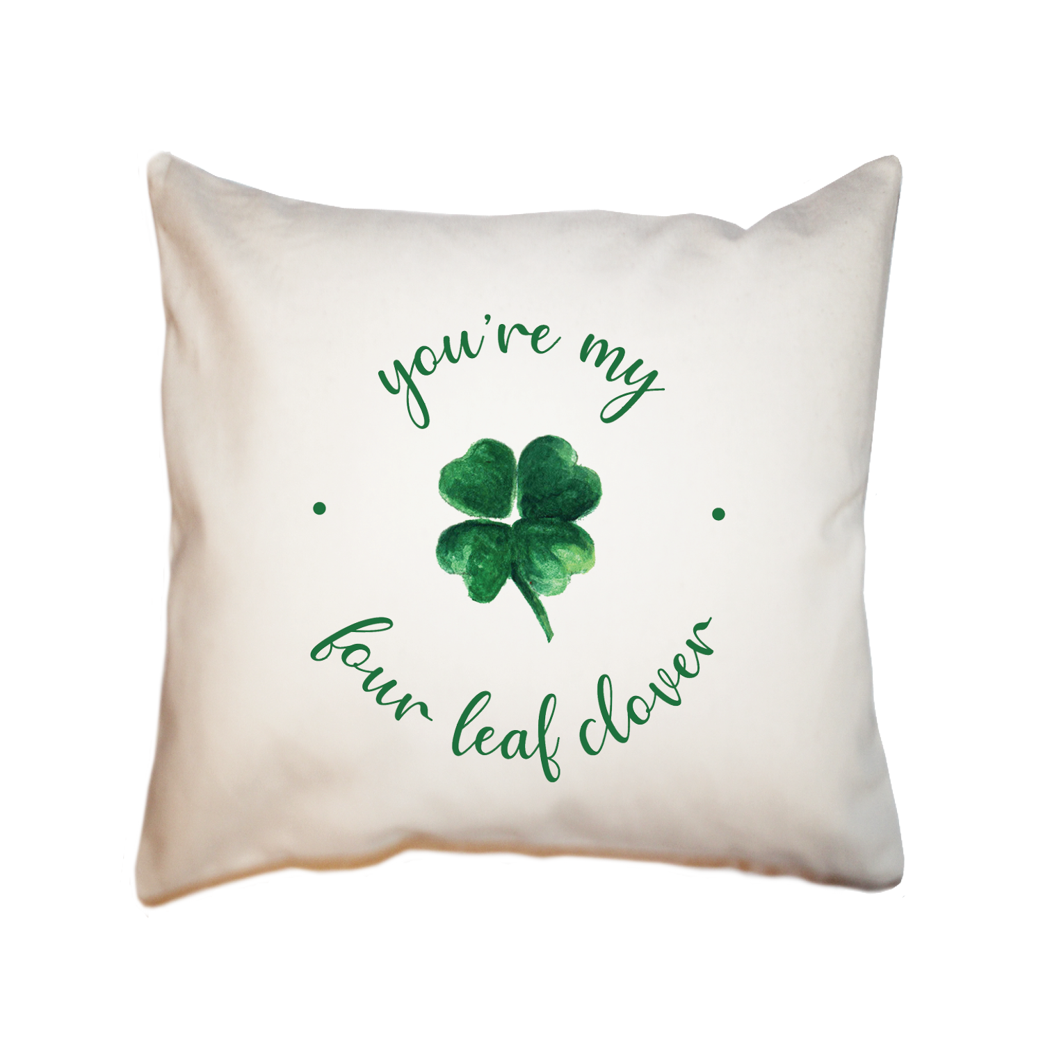 you're my four leaf clover square pillow