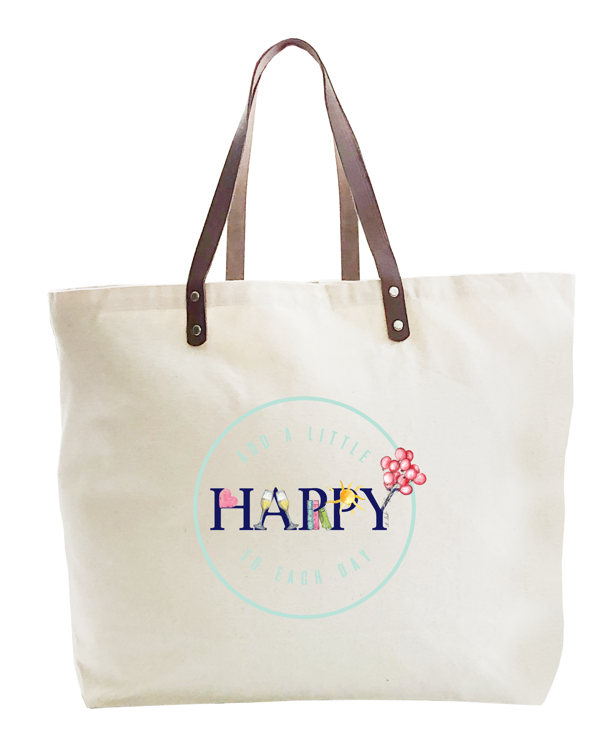 add a little happy to each day large tote