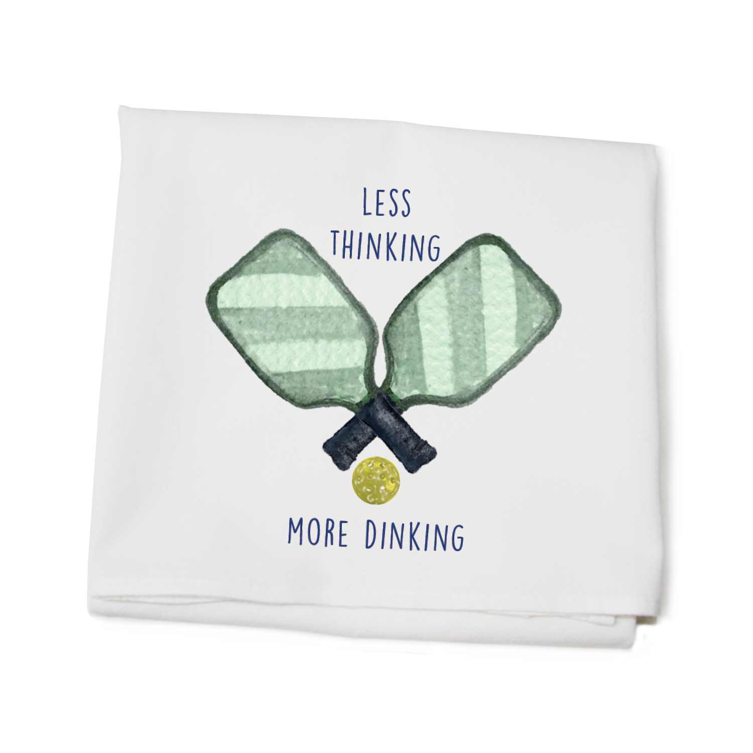 less thinking more dinking with ball flour sack towel