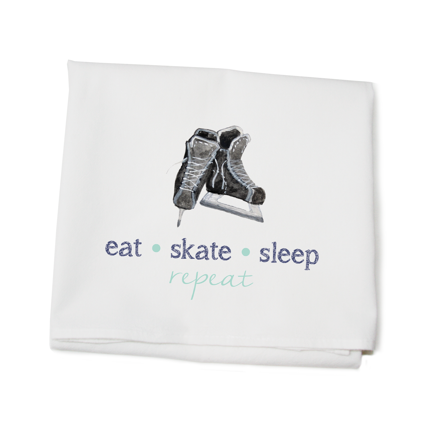 eat skate sleep repeat flour sack towel