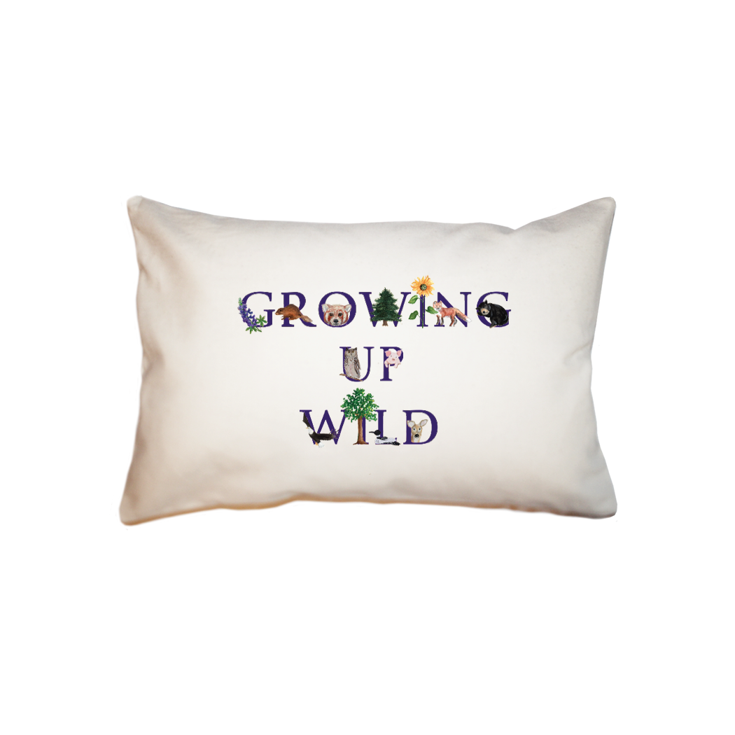 growing up wild  small accent pillow
