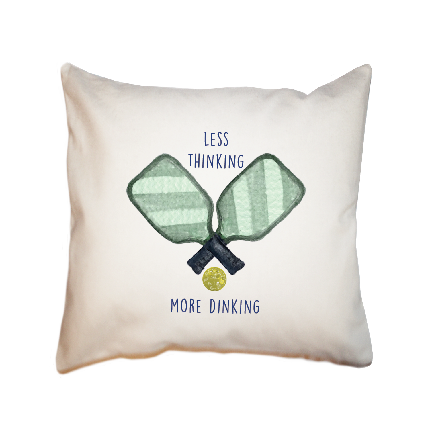 less thinking more dinking with ball square pillow