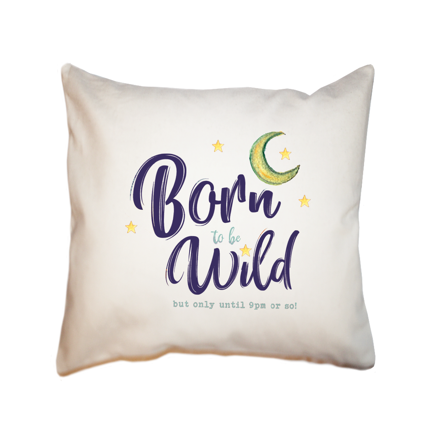 born to be wild square pillow