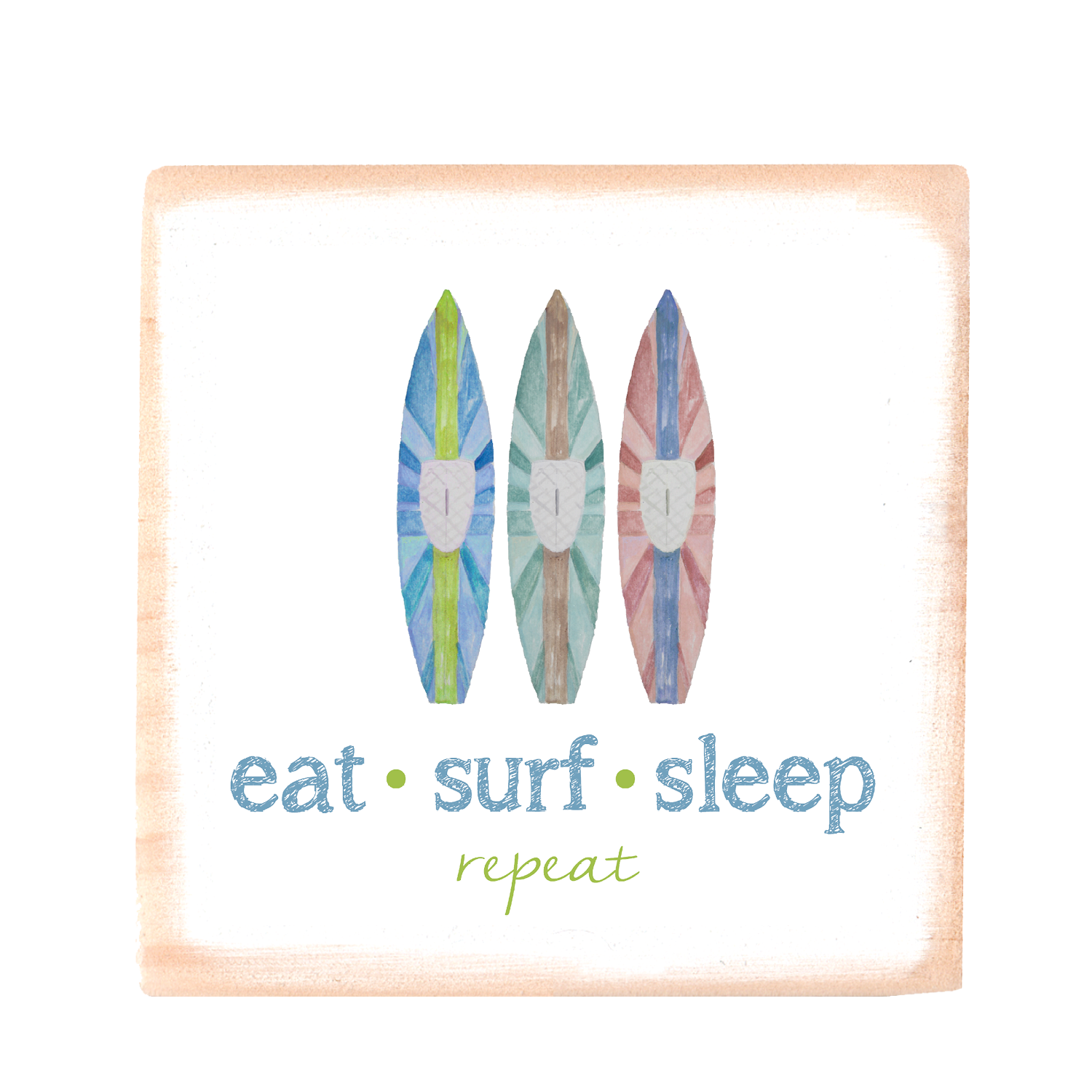 eat surf sleep repeat square wood block
