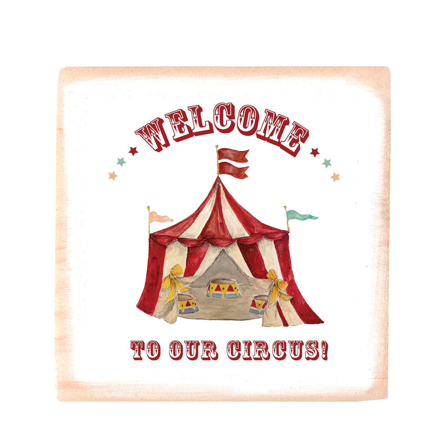 welcome to our circus square wood block