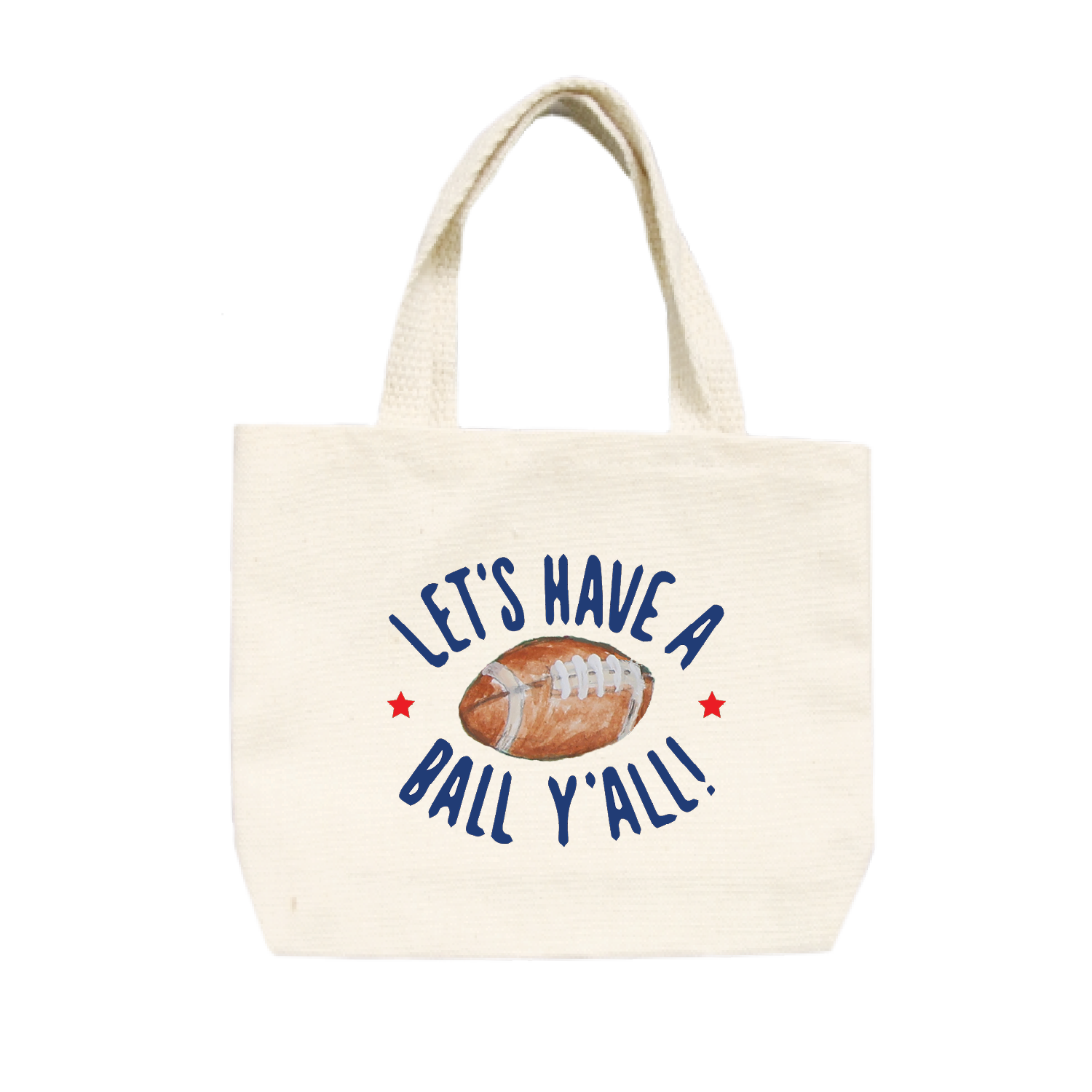 have a ball y'all small tote