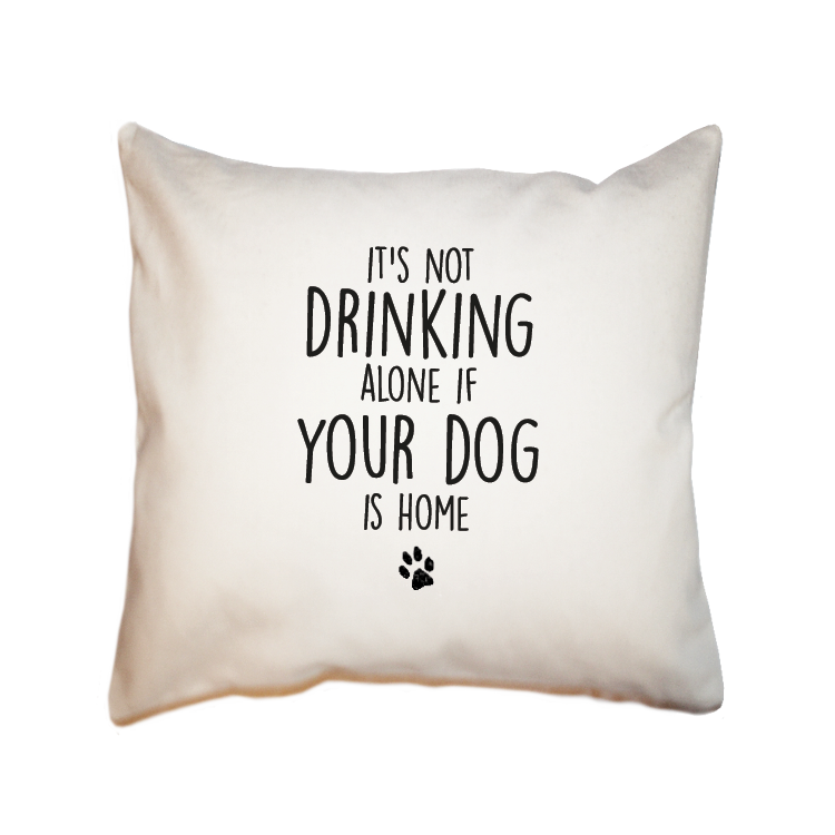 drink alone paw square pillow