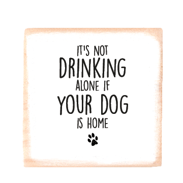 drink alone paw square wood block